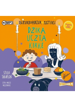 Superbohater z antyku T.7 Dzika uczta... audiobook