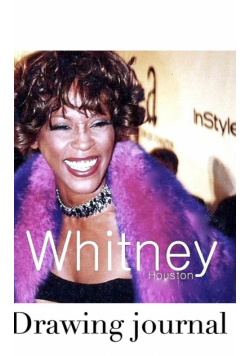 Whitney Houston Drawing  Journal