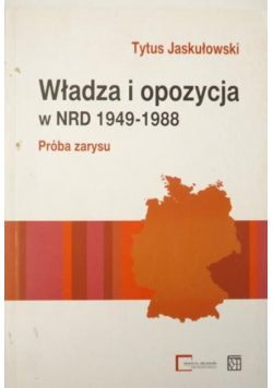 Władza i opozycja w NRD 1949 1988 Próba zarysu
