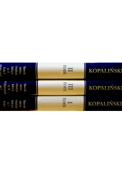 Słowniki Władysława Kopalińskiego tom 1 do 3
