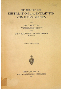 Die Theorie der Destillation und Extraktion von Flussigkeiten