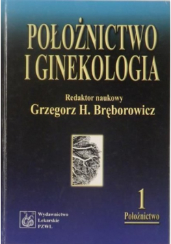 Położnictwo i ginekologia tom 1
