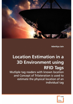 Location Estimation in a 3D Environment using RFID Tags - Mutliple tag readers with known location and Concept of Trilateration is used to estimate the physical location of an individual tag