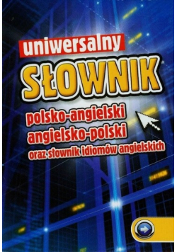 Uniwersalny słownik polsko angielski angielsko polski