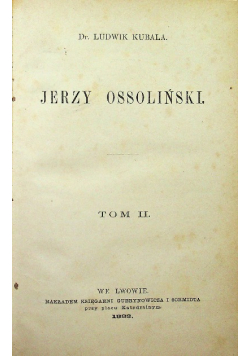 Jerzy Ossoliński tom 2 1883 r.