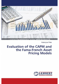 Evaluation of the CAPM and the Fama-French Asset Pricing Models