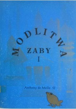 Modlitwa żaby Tom I