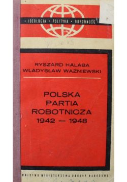 Polska Partia Robotnicza 1942 do 1948 Wydanie kieszonkowe