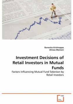 Investment Decisions of Retail Investors in Mutual Funds