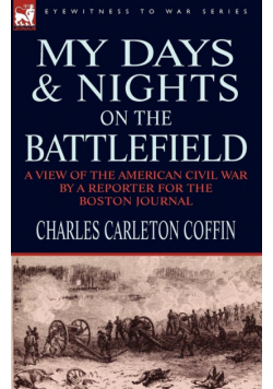 My Days and Nights on the Battlefield