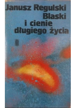 Blaski i cienie długiego życia