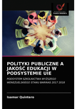 Polityki Publiczne A Jakość Edukacji W Podsystemie Uie