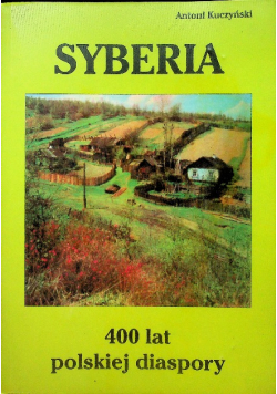 Syberia 400 lat polskiej diaspory