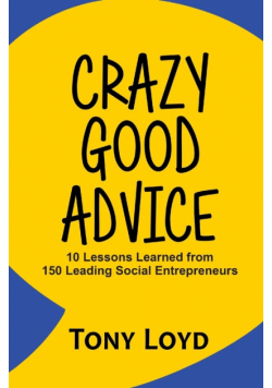 Crazy Good Advice