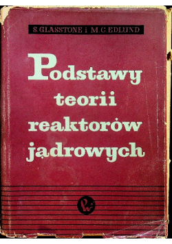 Podstawy teorii reaktorów jądrowych