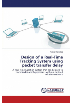 Design of a Real-Time Tracking System using packet transfer delay