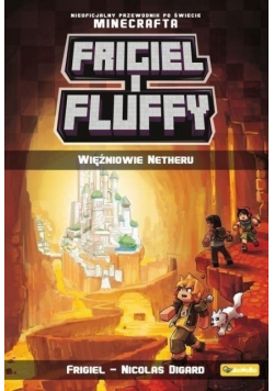 Frigiel i Fluffy Więźniowie Netheru