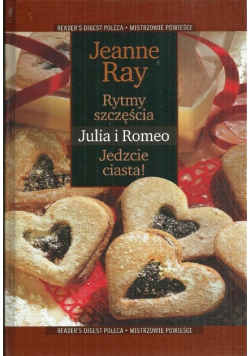 Rytmy Szczęścia Julia i Romeo Jedzcie ciasta