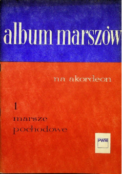 Album marszów na akordeon 1 marsze pochodowe