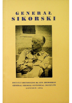 Generał Sikorski w dziesiątą rocznicę