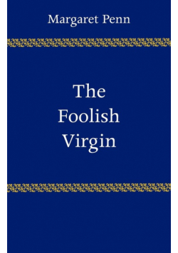 The Foolish Virgin