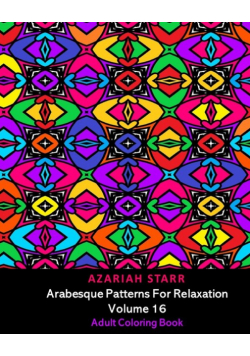 Arabesque Patterns For Relaxation Volume 16