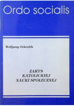 Zarys katolickiej nauki społecznej