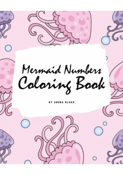 Mermaid Numbers Coloring Book for Girls (8x10 Coloring Book / Activity Book)