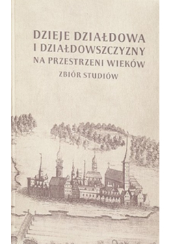 Dzieje Działdowa i Działdowszczyzny