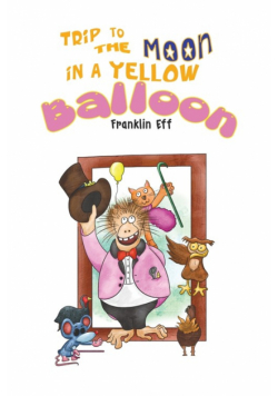 Trip to the Moon in a Yellow Balloon