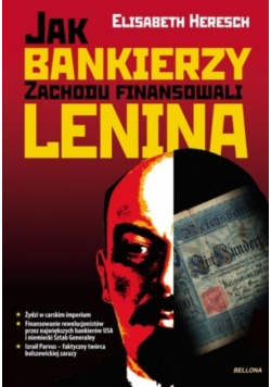 Jak bankierzy zachodu finansowali Lenina