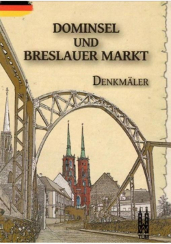 Dominsel und Breslauer Markt, Denkmaler