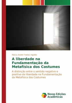 A liberdade na Fundamentação da Metafísica dos Costumes