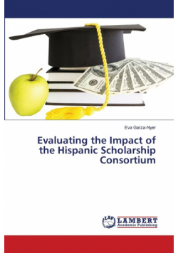 Evaluating the Impact of the Hispanic Scholarship Consortium
