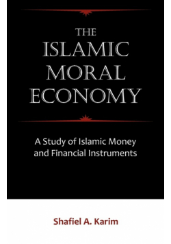 The Islamic Moral Economy