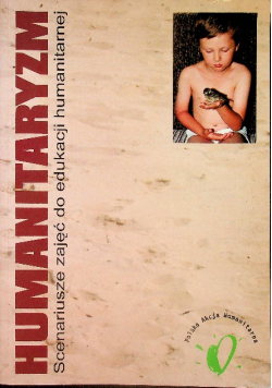 Humanitaryzm scenariusze zajęć do edukacji humanitarnej