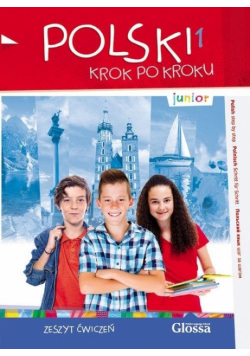 Polski krok po kroku. Junior 1. Zeszyt ćwiczeń A1