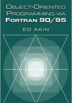 Object-Oriented Programming Via FORTRAN 90/95
