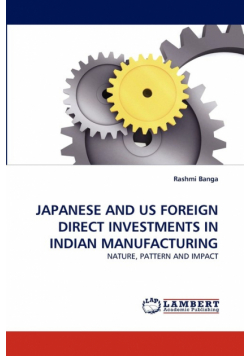 Japanese And Us Foreign Direct Investments In Indian Manufacturing