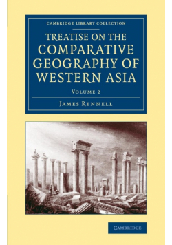 Treatise on the Comparative Geography of Western Asia - Volume             2