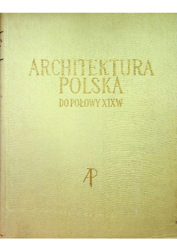 Architektura Polska do połowy XIX w