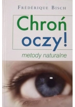 Chroń oczy metody naturalne