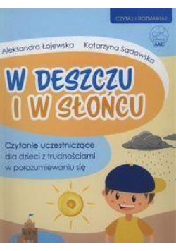W deszczu i w słońcu