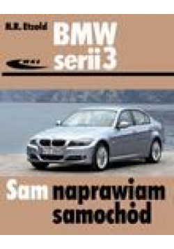 BMW serii 3 (typu E90/E91) od III 2005 do I 2012