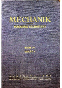 Mechanik Poradnik techniczny tom IV część I