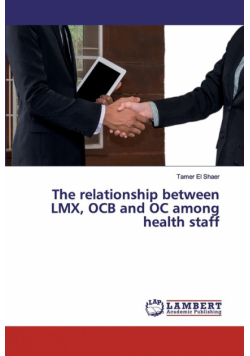 The relationship between LMX, OCB and OC among health staff