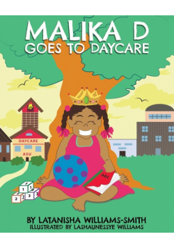 Malika D Goes to Daycare