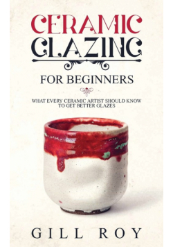 Ceramic Glazing for Beginners