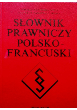 Słownik prawniczy Polsko Francuski
