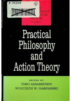 Practical philosophy and Action Theory